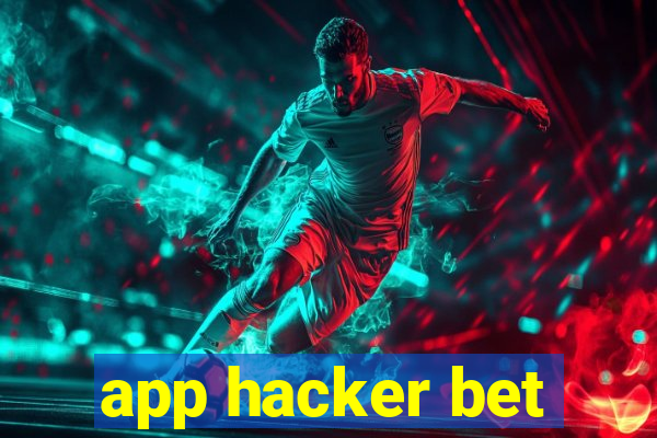 app hacker bet